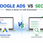 Google Ads vs SEO for UAE